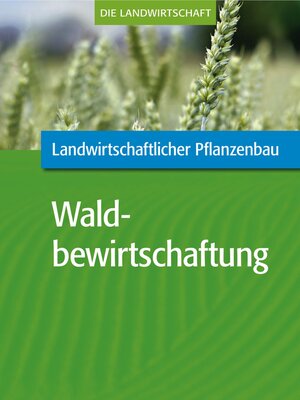 cover image of Landwirtschaftlicher Pflanzenbau